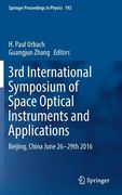 3rd International Symposium of Space Optical Instruments and Applications: Beijing, China June 26 - 29th 2016 (en Inglés)