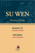 Su wen (Primera Parte): Huang di nei Jing so Ouenn