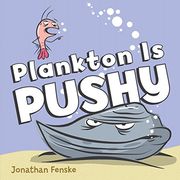 Plankton is Pushy (en Inglés)