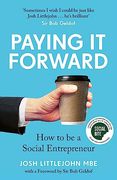 Paying it Forward: How to be a Social Entrepreneur (en Inglés)