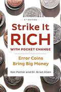 Strike it Rich With Pocket Change: Error Coins Bring big Money (en Inglés)