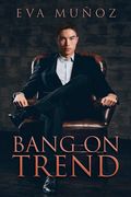 Bang On Trend (Moda Nostra 1) (en Inglés)