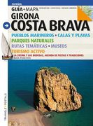 Costa Brava: Girona (Guia & Mapa)