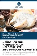 Handbuch Für Handwerklich Hergestellte Ziegenmilcherzeugnisse (en Alemán)