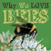 Why we Love. Bees ('why we Love. ' Series) (en Inglés)