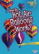 how do hot air balloons work? (en Inglés)