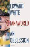 Dianaworld: An Obsession