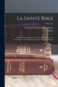 La Sainte Bible: Traduite En Francais Sur Les Textes Originaux, Avec Introductions Et Notes, Et La Vulgate Latine En Regard; Volume t.6 (en Inglés)