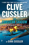 Clive Cussler the Corsican Shadow (Dirk Pitt Adventure) 