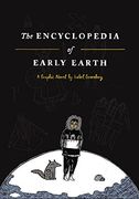 The Encyclopedia of Early Earth: A Novel (en Inglés)