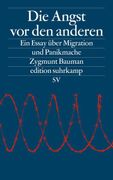 Die Angst vor den Anderen: Ein Essay Über Migration und Panikmache (Edition Suhrkamp) ein Essay Über Migration und Panikmache (en Alemán)