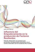 influencia del empoderamiento en la producci n de factores resilientes