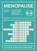 Menopause: All you Need to Know in one Concise Manual: Signs and Symptoms - Time to Rethink hrt - Holistic Treatments - Coping at Work - Advice for all the Family 