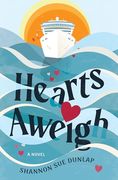 Hearts Aweigh: A Novel (en Inglés)