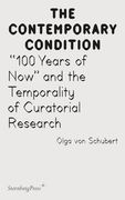 100 Years of now and the Temporality of Curatorial Research