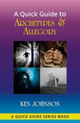 A Quick Guide to Archetypes & Allegory (en Inglés)