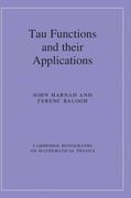 Tau Functions and Their Applications (Cambridge Monographs on Mathematical Physics) (en Inglés)