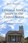 Criminal Justice Issues in the United States (Criminal Justice law Enforceme) (en Inglés)