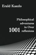 Philosophical adventures in Over 1001 reflexions