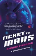 Ticket to Mars. A Children's Novel