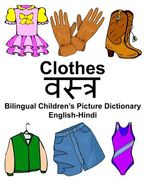 English-Hindi Clothes Bilingual Children's Picture Dictionary (en Inglés)
