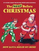 The Neat Before Christmas: Or how Santa Soiled my Home ('twas the Night Before Christmas Parody)