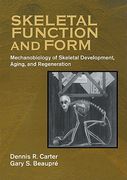Skeletal Function and Form Paperback: Mechanobiology of Skeletal Development, Aging, and Regeneration