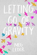 Letting Go of Gravity (en Inglés)