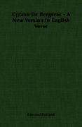 cyrano de bergerac - a new version in english verse