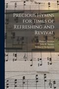 Precious Hymns for Times of Refreshing and Revival (en Inglés)