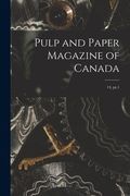 Pulp and Paper Magazine of Canada; 14, pt.1 (en Inglés)