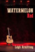 Watermelon Red (en Inglés)