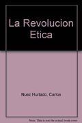Revolucion Etica, la