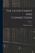 The Ligon Family and Connections; Volume 2 (en Inglés)