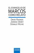 El Evangelio de Marcos Como Relato