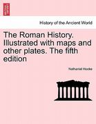 the roman history. illustrated with maps and other plates. the fifth edition (en Inglés)