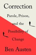Correction: Parole, Prison, and the Possibility of Change (en Inglés)