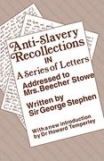 Anti-Slavery Recollections (en Inglés)