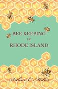 How to Keep Bees Or; Bee Keeping in Rhode Island (en Inglés)