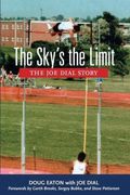 The Sky's the Limit: The joe Dial Story (en Inglés)