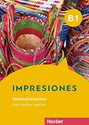 Impresiones b1. Intensivtrainer mit Audios Online