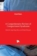 A Comprehensive Review of Compartment Syndrome (en Inglés)