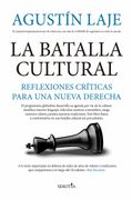 La Batalla Cultural: Reflexiones Criticas Para una Nueva Derecha