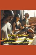 Staying Motivated - Daily Rituals to Stay Motivated! (en Inglés)
