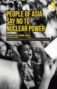 People of Asia Say No to Nuclear Power: No Nukes Asia Forum, Japan (en Inglés)