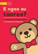 Where's My Teddy - E ngaa au taoree? (Te Kiribati) (en Inglés)