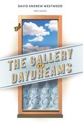 The Gallery of Daydreams (en Inglés)