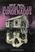 Un Refugio Para los Condenados