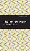 Yellow Mask (Mint Editions) (en Inglés)