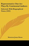 representative one-act plays by continental authors: selected, with biographical notes (1922)